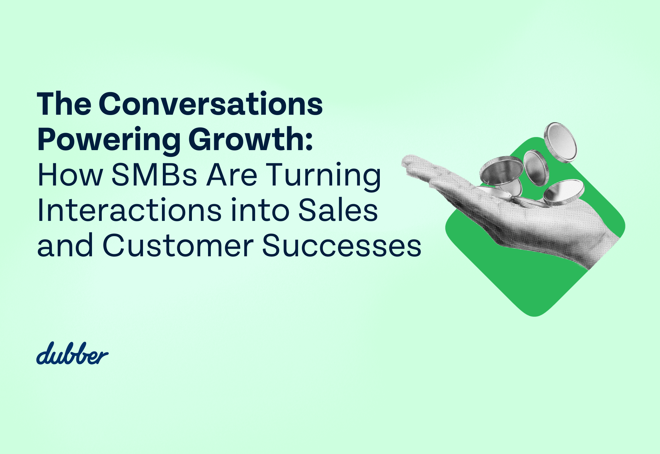 How SMBs are turning interactions into Sales and Customer Successes