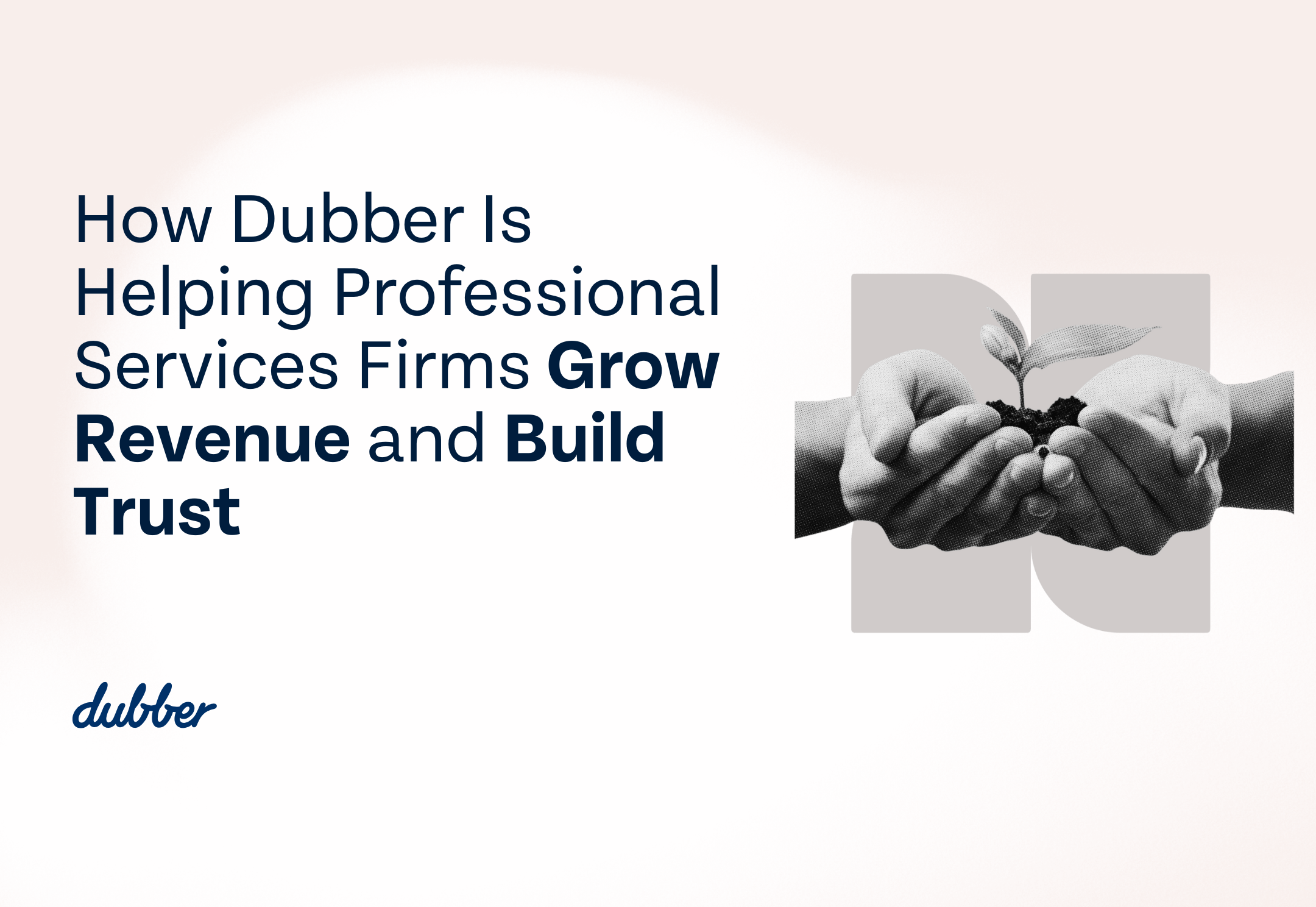 How Dubber Is Helping Professional Services Firms Grow Revenue and Build Trust